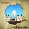 Kachupa - Giù la maschera